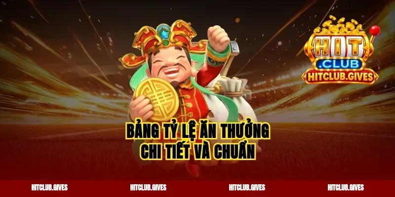 Bảng tỷ lệ ăn thưởng chi tiết và chuẩn